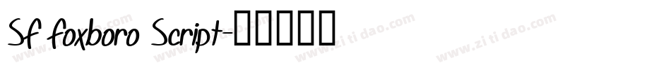 SF Foxboro Script字体转换